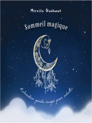 cover image of Sommeil magique-- Relaxation guidée imagée pour adulte